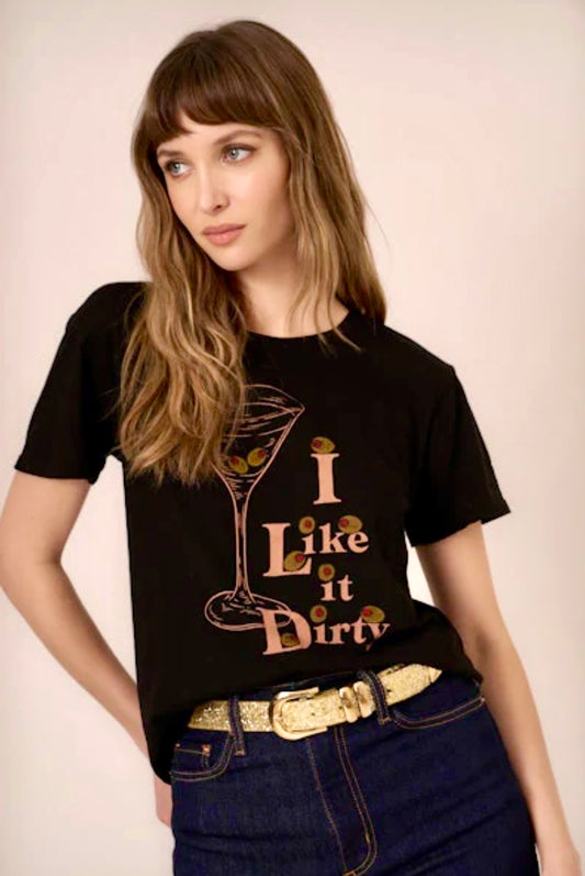 I Like it Dirty Graphic Tee